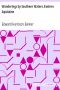 [Gutenberg 11298] • Wanderings by Southern Waters, Eastern Aquitaine